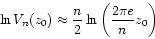 \begin{displaymath}
\ln V_{n}(z_{0}) \approx
\frac{n}{2} \ln \left( \frac{2 \pi e}{n} z_{0} \right)
\end{displaymath}