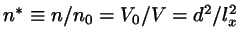 $n^{*} \equiv n/n_{0} = V_{0}/V=d^{2}/l_{x}^{2}$