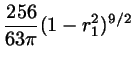 $\displaystyle \frac{256}{63 \pi} (1-r_{1}^{2})^{9/2}$