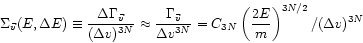 \begin{displaymath}
\Sigma_{\vec{v}} (E,\Delta E) \equiv
\frac{\Delta \Gamma_{\v...
...N}}
= C_{3N}\left( \frac{2E}{m}\right)^{3N/2}
/(\Delta v)^{3N}
\end{displaymath}
